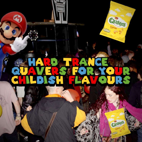 🏴‍☠️ Hard trance Quavers For your Childish Flavours🏴‍☠️