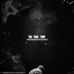 To The Top (ft Prince Black)