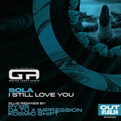 {Premiere} Sola - I Still Love You (pyxis Remix) (Grand Theft Audio)