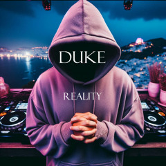 Duke - Reality - Track 2