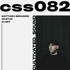 Cultivated Sound Session - CSS082: MATTHIEU BENJAMIN