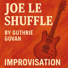 Single-take jam - 3 - Joe le shuffle
