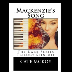 [PDF] DOWNLOAD Mackenzie's Song: The Dark Series Trilogy Spin-Off, Book 1