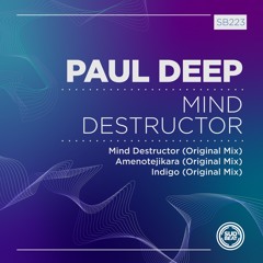SB223 | Paul Deep  'Mind Destructor'