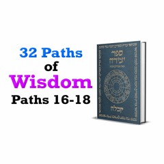 32 Paths of Wisdom, Paths 16-18 (Kabbalah)