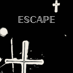 ESCAPE