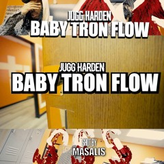 Jugg Harden - BabyTron Flow