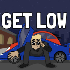 GET LOW  (Feat Maax Sixtie & NasDaLG