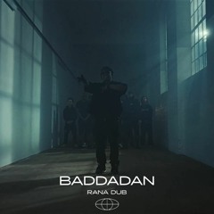 RANA - Baddadan Dub (Free DL)