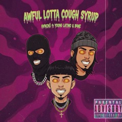 AWFUL LOTTA COUGH SYRUP