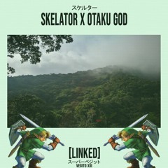 Linked - (ft. OTAKUGOD)