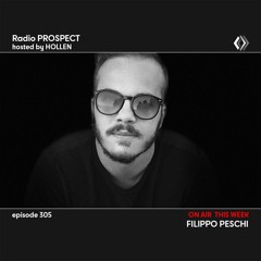 RadioProspect 305 - Filippo Peschi