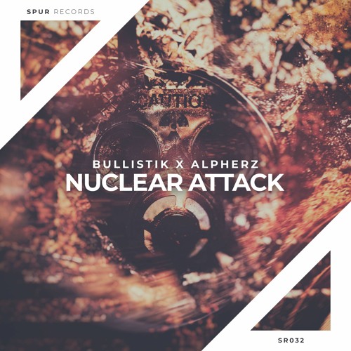 Bullistik X AlpherZ - Nuclear Attack