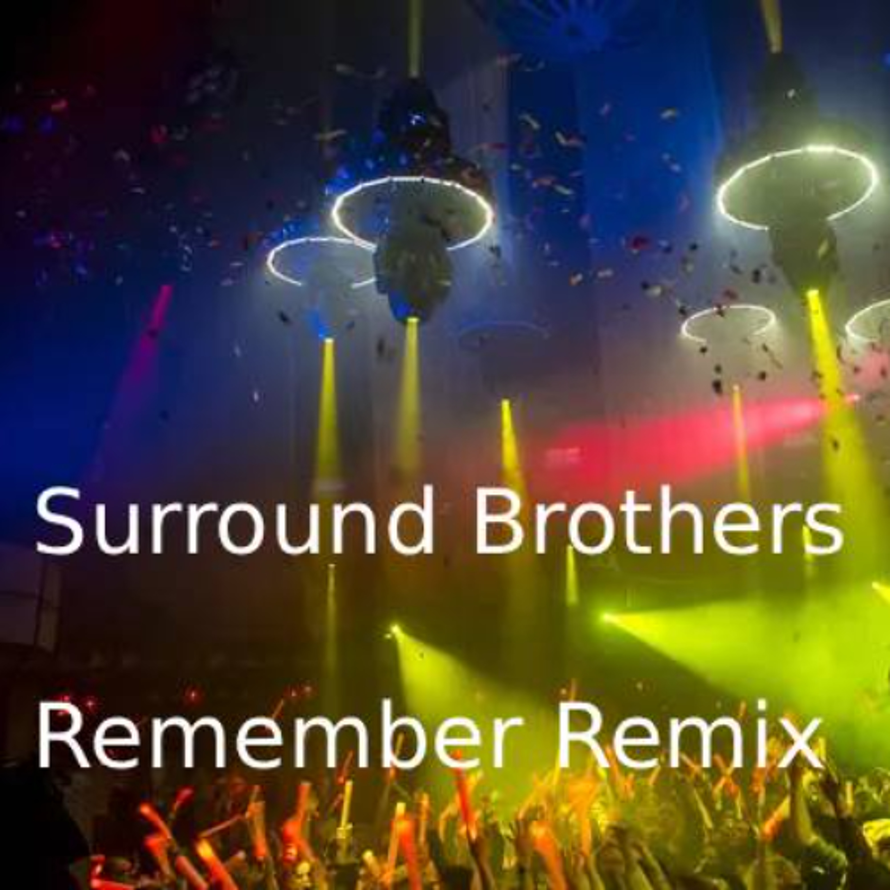 Surround Brothers - Remember episode artwork