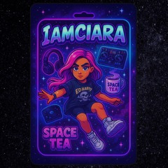🚀 IAMCIARA – Space Tea (Freestyle DnB Mix) ☕️