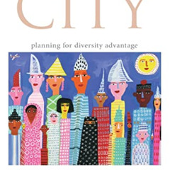 [GET] KINDLE 📫 The Intercultural City: Planning for Diversity Advantage by  Phil Woo