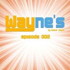 Wayne's Way - Episode 002