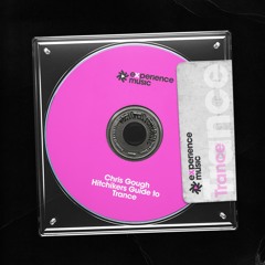 (Experience Trance) Chris Gough - Hitchhikers Guide To Trance (February 2023)