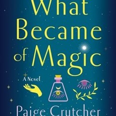 ePUB Download What Became of Magic Audible All Format