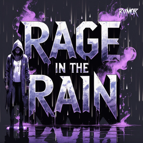 RAGE IN THE RAIN