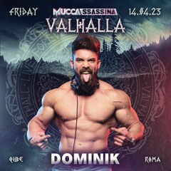Dominik Live @Muccassassina - Valhalla