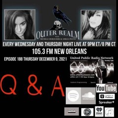The Outer Realm Presents Another Informative Q&A With Michelle & Amelia, December 9th, 2021