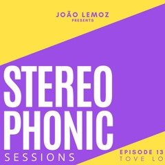 STEREOPHONIC SESSIONS #13 - TOVE LO