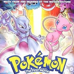 Pokémon Theme (from "Pokémon the First Movie: Mewtwo Strikes Back!")
