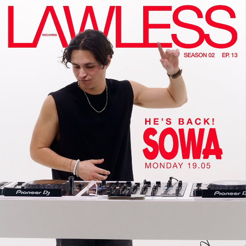 SOWA - Tech-House DJ set ⎪ LAWLESS RECORDS - S. 02 EP. 13