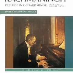 DOWNLOAD KINDLE 💗 Prelude in C-sharp minor, Op. 3 No. 2: Sheet (Alfred Masterwork Ed