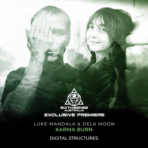 PREMIERE: Luke Mandala & dela Moon - Karma Burn (Original Mix) [Digital Structures]