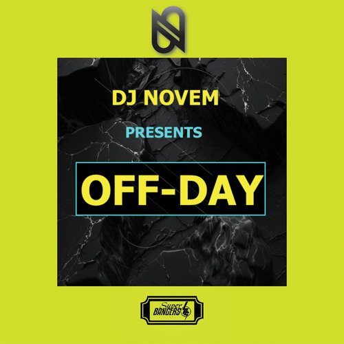 DJ NOVEM - OFF DAY