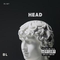 In My Head - BL