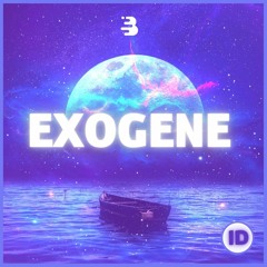 EXOGENE - ID (Remix)