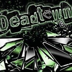 DEADTOWN 8 *Warm up mix RAW*