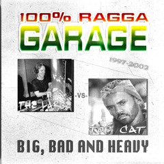 100% Ragga Garage (Hosted by Top Cat)