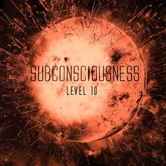 Subconsciousness - Level 10