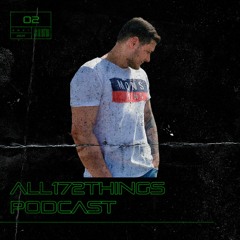 All172Things Podcast 02 (Hosted by: Moytra)