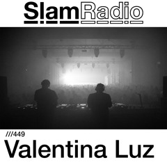 #SlamRadio - 449 - Valentina Luz