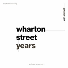 Wharton Street Years