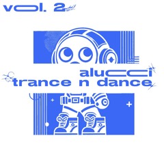 trance n dance #2 | trance/bounce Set 150-165 bpm
