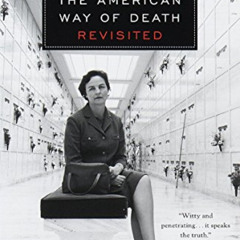 [Read] EPUB 📮 The American Way of Death Revisited by  Jessica Mitford [EPUB KINDLE P