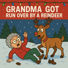 Grandma Got Run Over by a Reindeer (FREE DOWNLOAD)