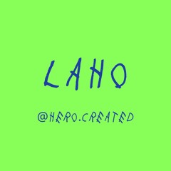 LAHO  BATIDA RMX - hero.created [FREE DOWNLOAD]