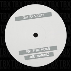 FREE DL: Capeesh Society - Top Of The World