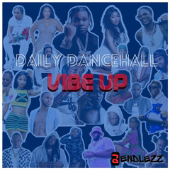 Daily Dancehall Vibe Up (Apr 2024)