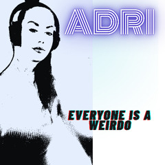 Everyone is a Weirdo