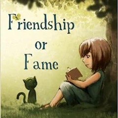 ePub/Ebook Friendship or Fame: Mia Finds Her Voice (A chapter book for girls aged 8-12 about fr
