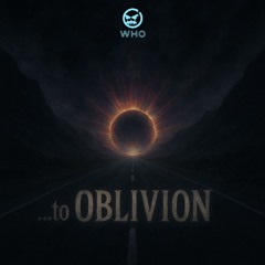 …to OBLIVION