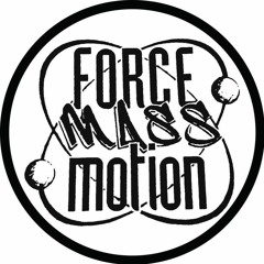 Force Mass Motion - Check Out The Way They Step
